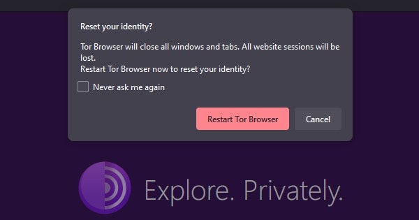 Restart Tor Browser to Reset Identity