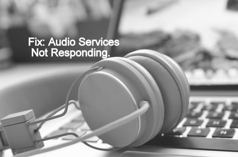 Fix Audio Services Not Responding in Windows 10. BounceGeek