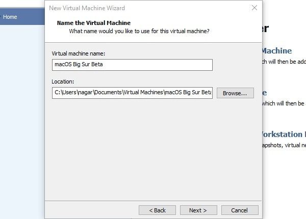 Install macOS Big Sur on VMware - Enter Virtual Machine name and Location