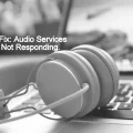Audio Services Not Responsing Windows 11 Windows 10