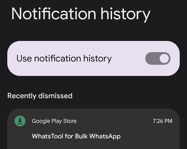 Enable Use Notification History to recover deleted WhatsApp Messages