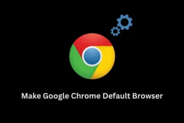 How to Make Google Chrome Default Browser in Windows 11