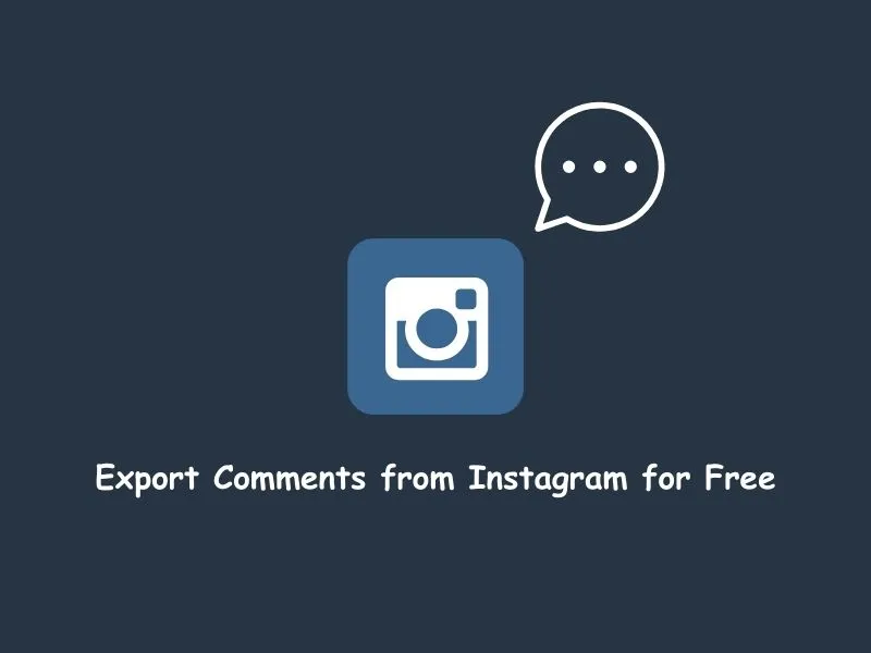 Export Comments from Instagram for Free