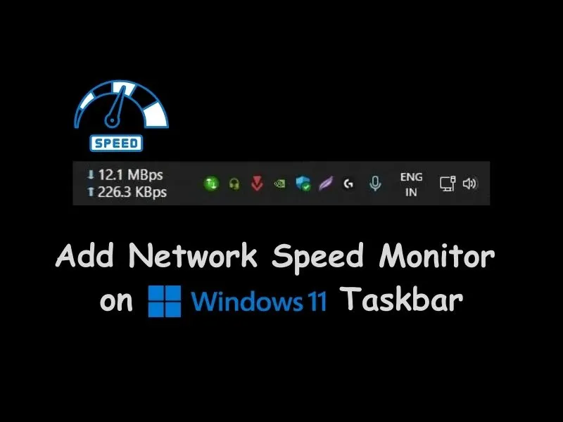 add Network Speed Monitor on Windows 11 Taskbar